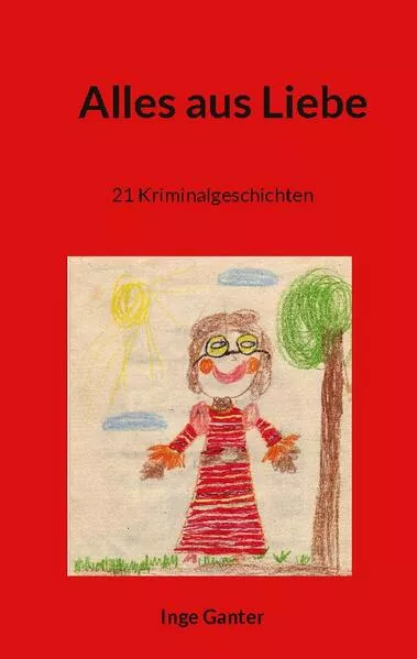Cover: Alles aus Liebe