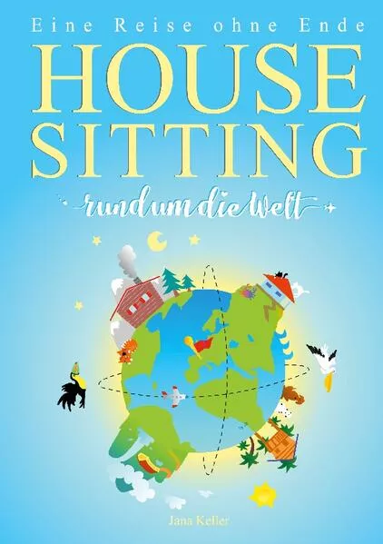 Cover: HOUSESITTING RUND UM DIE WELT