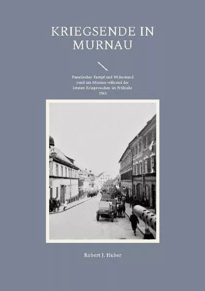 Cover: Kriegsende in Murnau