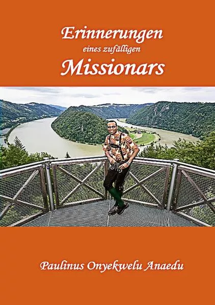 Cover: Erinnerungen eines zufälligen Missionars