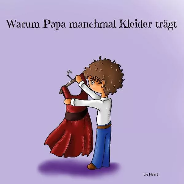 Cover: Warum Papa manchmal Kleider trägt