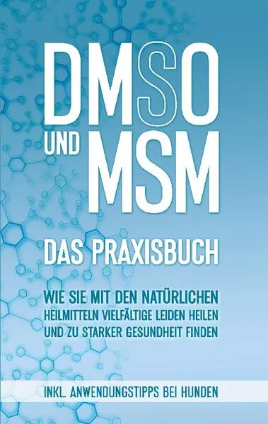 Cover: DMSO und MSM - Das Praxisbuch
