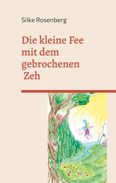 Cover: Die kleine Fee mit dem gebrochenen Zeh