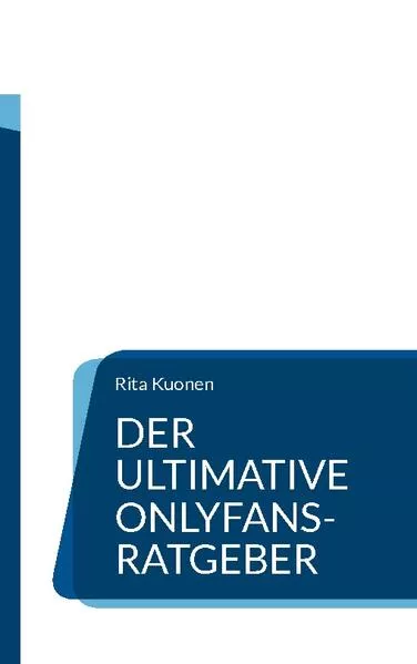 Cover: Der ultimative OnlyFans-Ratgeber