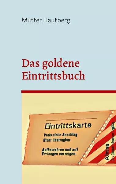 Cover: Das goldene Eintrittsbuch