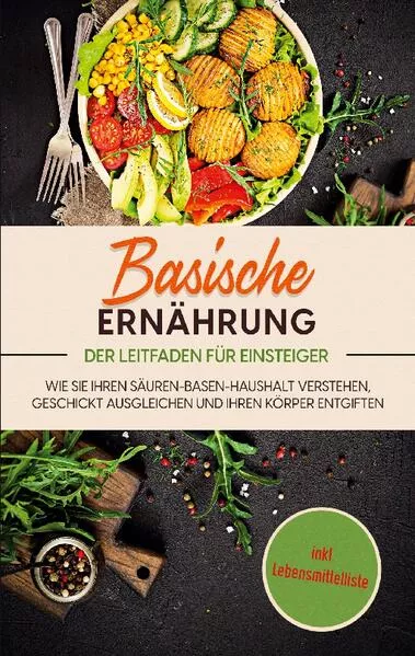 Cover: Basische Ernährung - Der Leitfaden für Einsteiger
