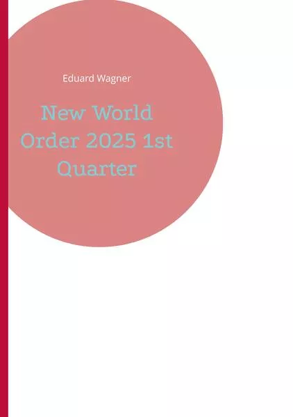 New World Order 2025 1st Quarter