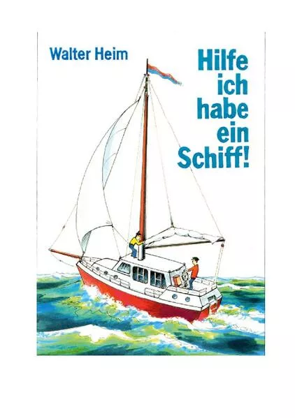 Cover: Hilfe, ich habe ein Schiff