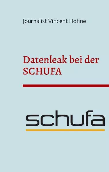 Cover: Datenleak bei der SCHUFA
