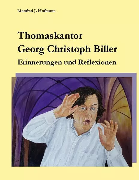 Cover: Thomaskantor Georg Christoph Biller
