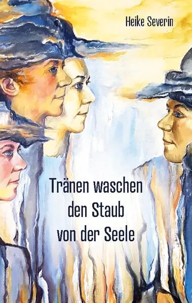 Cover: Tränen waschen den Staub von der Seele