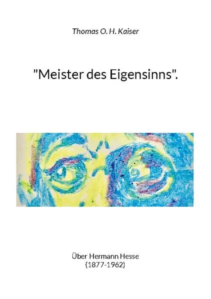 "Meister des Eigensinns".