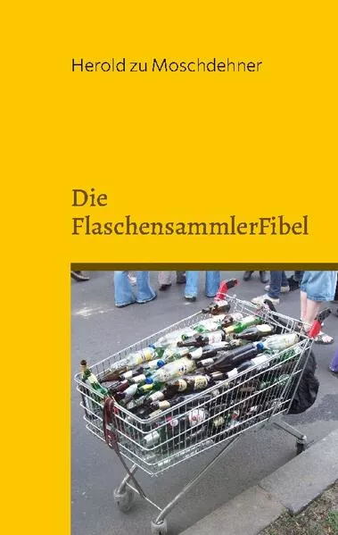 Cover: Die FlaschensammlerFibel