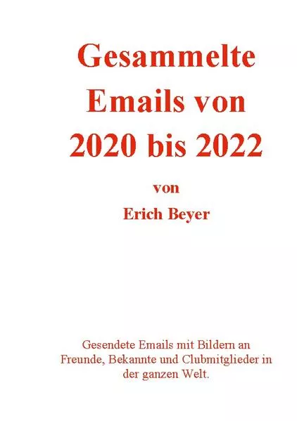 Cover: Gesammelte Emails von 2020 - 2022