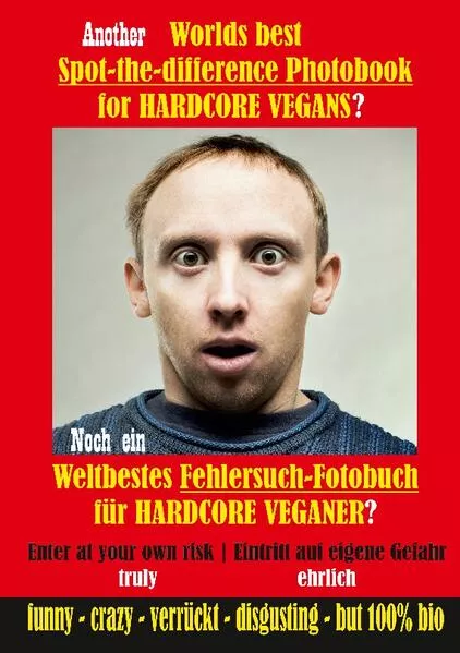 Another Worlds best Spot-the-difference Photobook for HARDCORE VEGANS