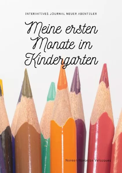 Cover: Meine ersten Monate im Kindergarten