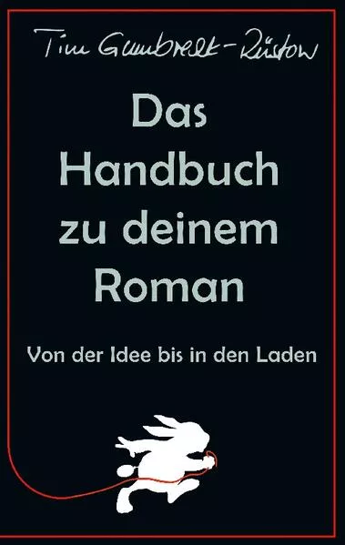 Cover: Das Handbuch zu deinem Roman