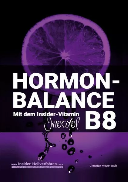 Hormon-Balance mit dem Insider-Vitamin B8 Inositol</a>