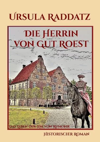 Cover: Die Herrin von Gut Roest