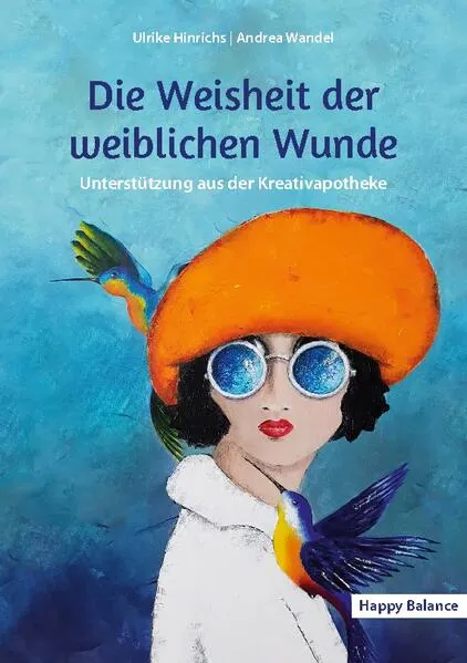 Cover: Die Weisheit der weiblichen Wunde