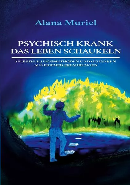 Cover: Psychisch krank das Leben schaukeln