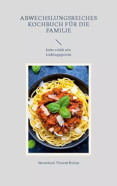 Cover: Abwechslungsreiches Kochbuch für die Familie