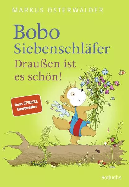 Bobo Siebenschläfer: Draußen ist es schön!