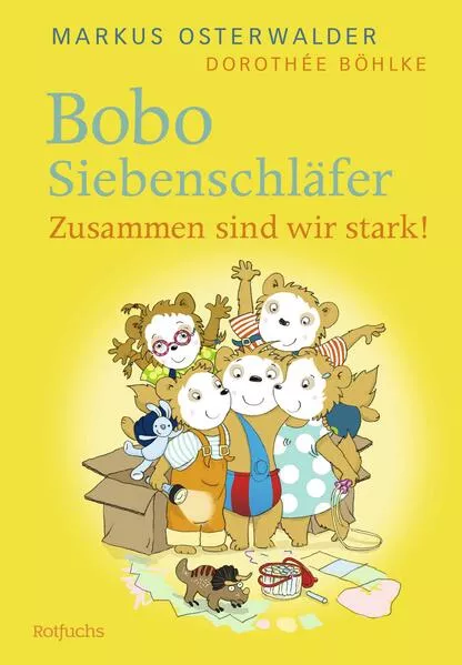 Cover: Bobo Siebenschläfer: Zusammen sind wir stark!