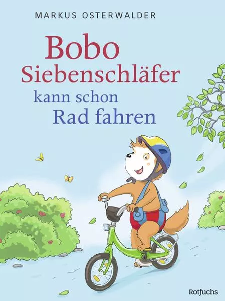 Cover: Bobo Siebenschläfer kann schon Rad fahren