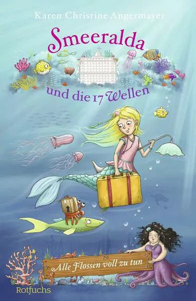 Cover: Smeeralda und die 17 Wellen: Alle Flossen voll zu tun