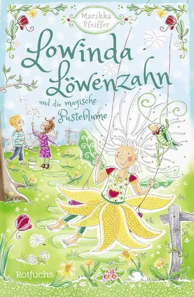 Lowinda Löwenzahn und die magische Pusteblume</a>