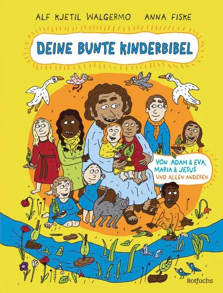 Cover: Deine bunte Kinderbibel – Von Adam & Eva, Maria & Jesus und allen anderen