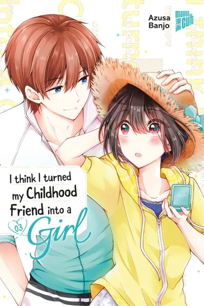 Cover: I think I turned my Childhood Friend into a Girl 03