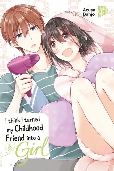 Cover: I think I turned my Childhood Friend into a Girl 05