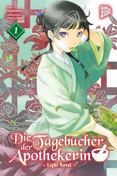 Die Tagebücher der Apothekerin 1 (Light Novel)