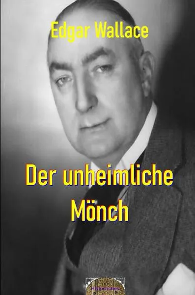 Illustrierte Edgar-Wallace-Reihe / Der unheimliche Mönch</a>