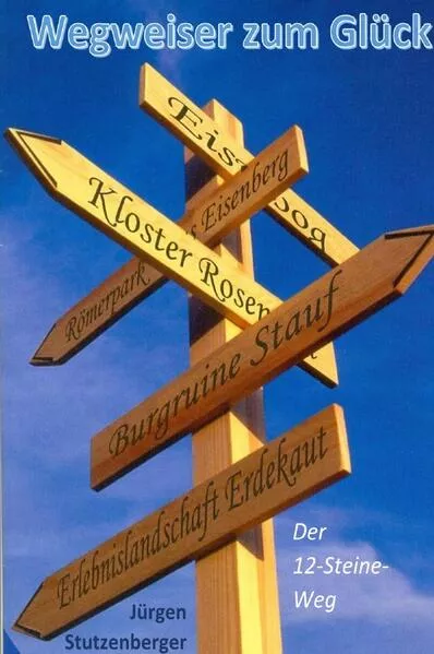 Cover: Wegweiser zum Glück