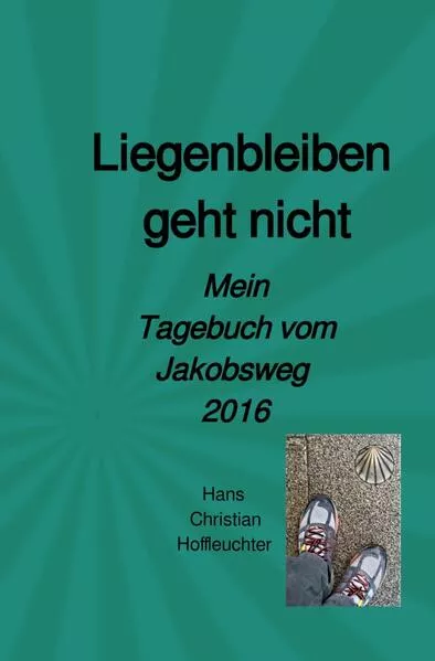 Cover: Liegenbleiben geht nicht