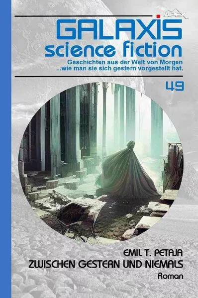 Cover: Galaxis Science Fiction, Band 49: Zwischen Gestern und Niemals