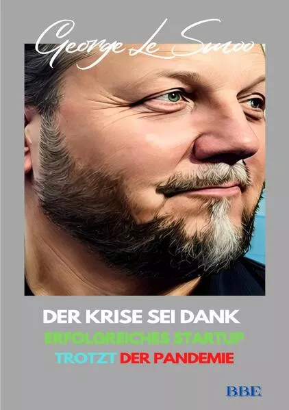 DER KRISE SEI DANK - Erfolgreiches Startup TROTZT der Pandemie