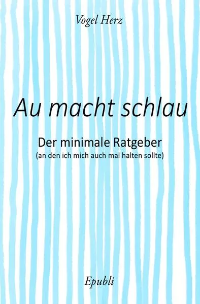 Au macht schlau