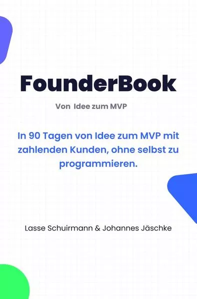 Cover: FounderBook / FounderBook: Von Idee zu MVP