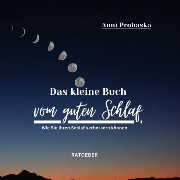 Das kleine Buch vom guten Schlaf