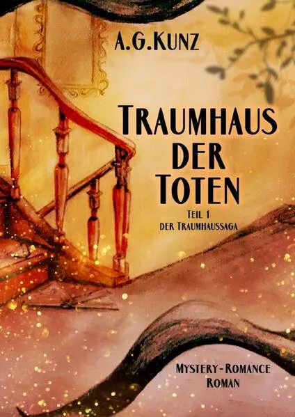 Cover: Traumhaussaga / Die Traumhaussaga - Teil 1 - Traumhaus der Toten