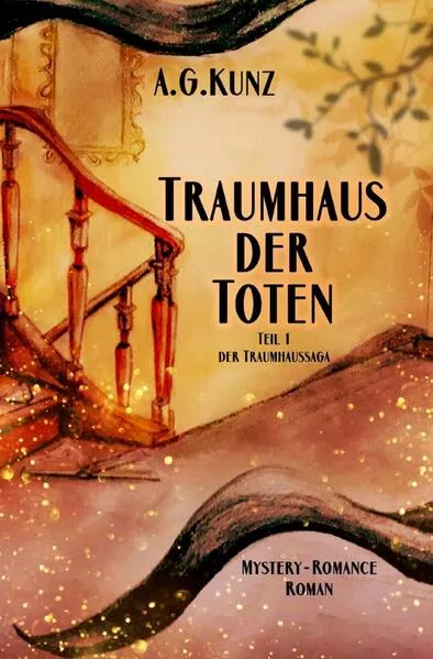 Cover: Die Traumhaussaga - Teil 1 - Traumhaus der Toten