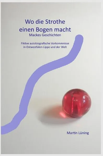 Cover: Wo die Strothe einen Bogen macht