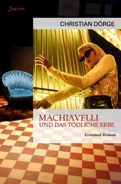 Cover: Machiavelli und das tödliche Erbe