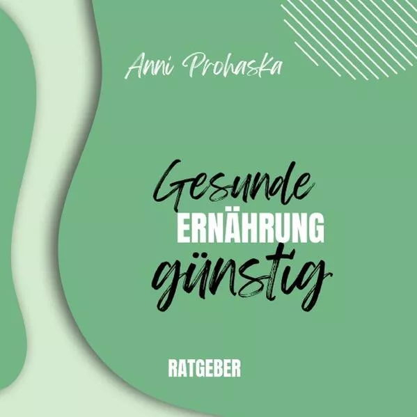Cover: Gesunde Ernährung günstig