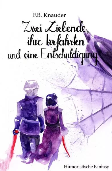 Cover: Die Inseln / Zwei Liebende, ihre Irrfahrten und eine Entschuldigung