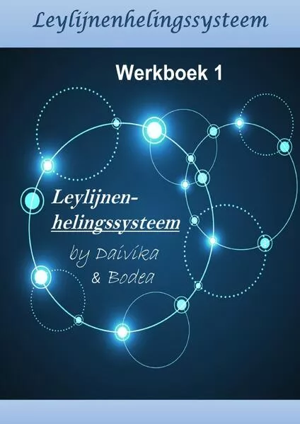 Cover: Leylijnenhelingssysteem / Leylijnenhelingssysteem - Werkboek 1